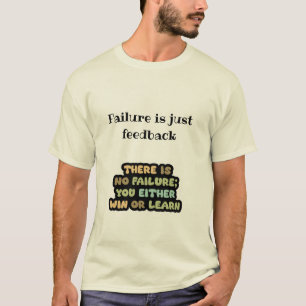 T-shirt Gagnez ou apprenez. Pas d'échec mental Motivation