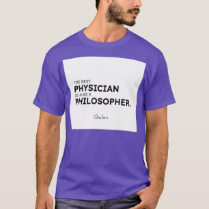 T-shirt Galen cite Le meilleur médecin est aussi un philos