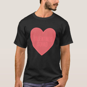 T-shirt Galentines Day Squad BFF Valentines Day Friendship