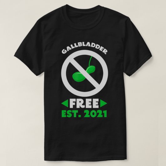 T-shirt Gallbladder Gratuit Funny Gallbladder Chirurgie En (Design devant)