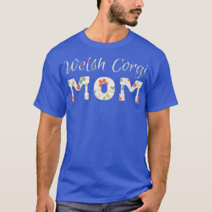 T-shirt Gallois Corgi Maman Corgi Vêtements pour femmes