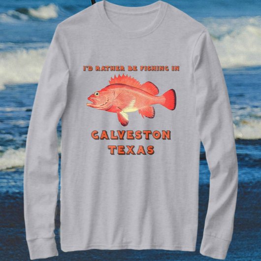 T-shirt Galveston Texas Je Préférerais Pêcher Sleeve Long