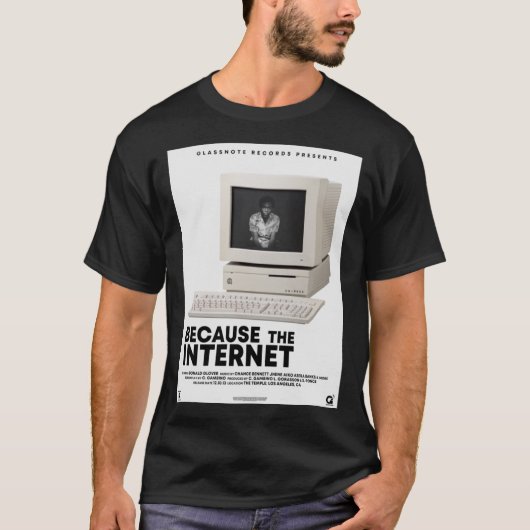 T-SHIRT GAMBINO&X27 ; C'EST PARCE QU'INTERNET (Devant)