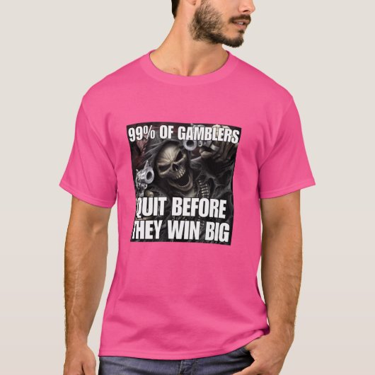 T-shirt Gamblers Quit Funny Cringe Dur Skeleton mème (Devant)