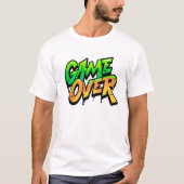 T-shirt Game Over Humour de jeu – Conception de graffiti d (Devant)