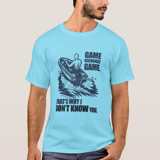T-shirt Game Recognize Game Boating Fishing Graphic (Devant)
