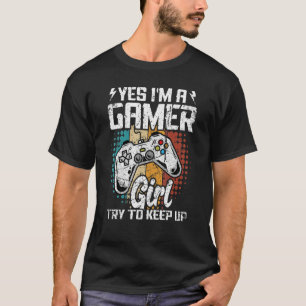 T-shirt Gamer Girl Essayez de continuer à jouer vidéo Retr