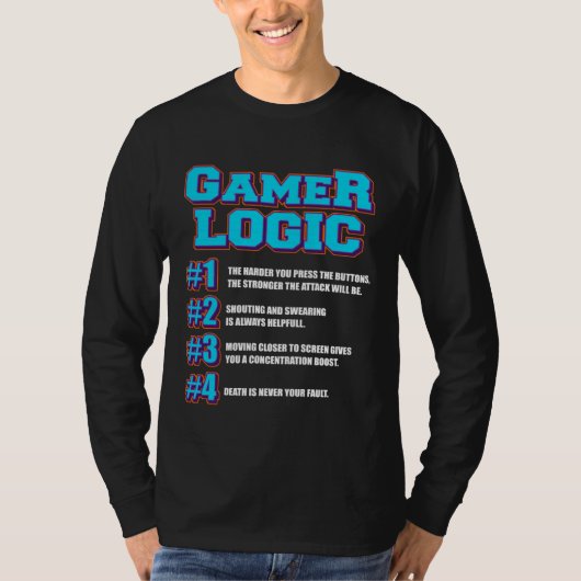 T-shirt Gamer Logic for Gaming Fan & Retro Video Game game (Devant)
