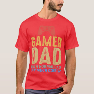 T-shirt Gamer Papa Comme Un Papa Normal Seul Glacière Jeu 