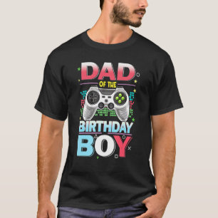 T-shirt Gamer Papa Of The Birthday Boy Jeux Vidéo Pères