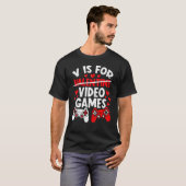 T-shirt Gamer Valentines Day Boys V is for Video Games (Devant entier)