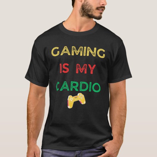 T-shirt Gaming is my cardio  gaming (Devant)