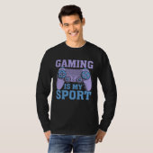 T-shirt Gaming Is My Sport Video Gaming 1 (Devant entier)