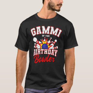 T-shirt Gammi Of The Birthday Bowler Anniversaire Bowling 