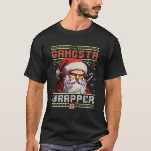 T-shirt Gangsta Wrapper laide doux Noël drôle Famille