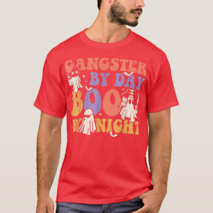 T-shirt Gangster By Day Boo By Night Éffrayant Ghost Hallo
