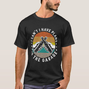 T-shirt Garage Buveur Je Ne Peux Pas Avoir De Plans Dans L