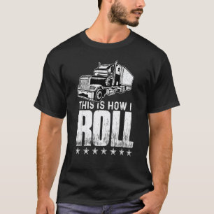 T-shirt Garage C'est comme ça que je roule Camionneur Cami