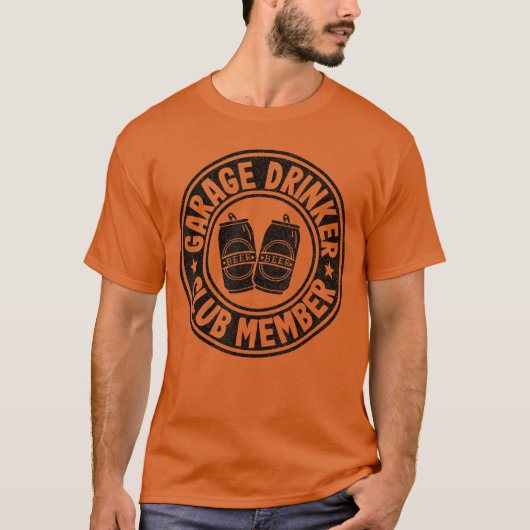 T-shirt Garage Drinker Club Member Day Drinking Dad Beer M (Devant)