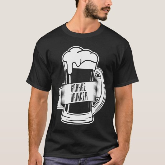 T-shirt Garage Drinker Drinking (Devant)
