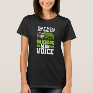 T-shirt Garbage Man Voice Déchets Séparation Déchets T
