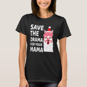 T-shirt Garde le drame pour ta maman  Amoureux de Lama