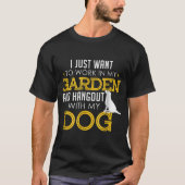 T-shirt Garden and Dog Lover Funny Design (Devant)