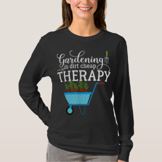 T-shirt Garden Gardening est Dirt pas cher thérapie Plante