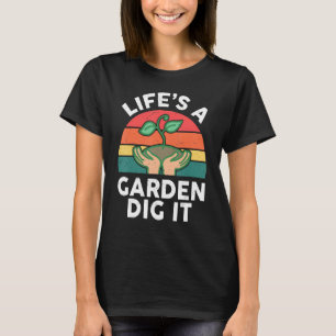 T-shirt Garden Life Est Un Jardin Creuser It Kids Toddler