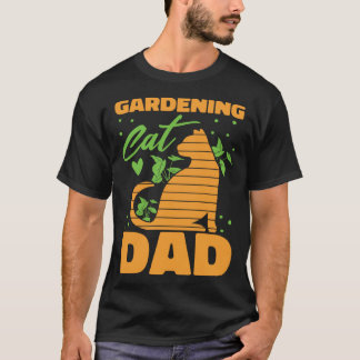 T-shirt Gardener Dad Flowers Garden  Plants Gardening Cat