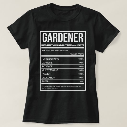 T-shirt Gardener Funny Gardening Nutrition Étiquette pour  (Design devant)