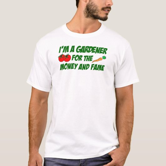 T-shirt Gardener Pour L'Argent Et La Fame (Devant)