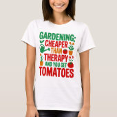 T-shirt Gardening: Cheaper Than Therapy& You Get Tomatoes (Devant)