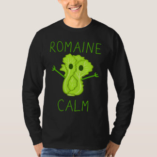 T-shirt Gardening Pun Romaine Calm Gardener