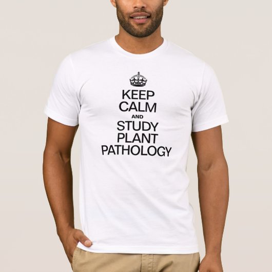 T-shirt GARDER CALME ET ÉTUDIER LA PATHOLOGIE PLANTE T-shi (Devant)
