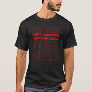 T-shirt Garder L'Avortement Sûr Et Légal Pro Choix Les Fem