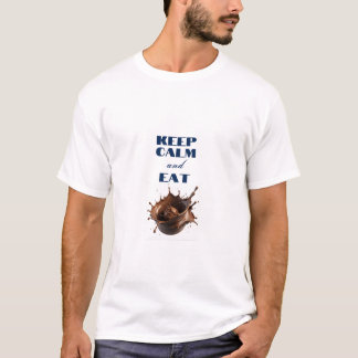 T-SHIRT GARDER LE CALME ET MANGER LE CHOCOLAT