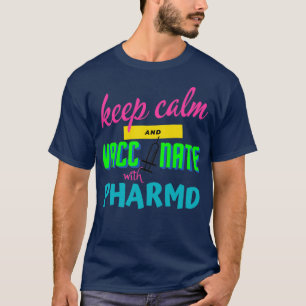 T-shirt garder le calme et vacciner avec le pharmacien ver