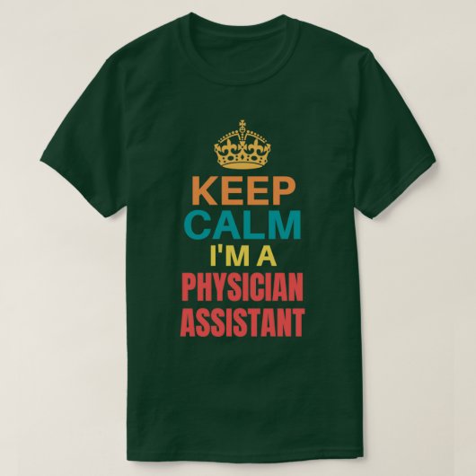 T-shirt Garder Le Calme Je Suis Assistant Médecin (Design devant)