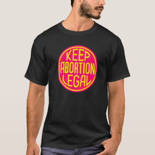 T-shirt Garder le cercle juridique de l'avortement