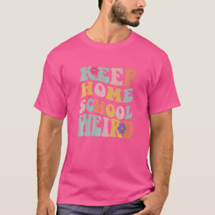 T-shirt Garder l'école familiale Étrange Homeschool Maman