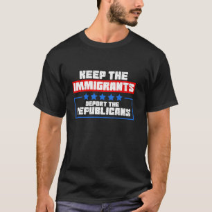 T-shirt Garder Les Immigrants Déporter La Politique Républ