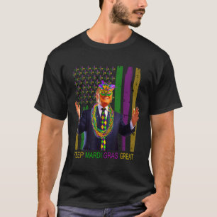 T-shirt Garder Mardi Gras Grand Amusant Trump Mardi Gras 2