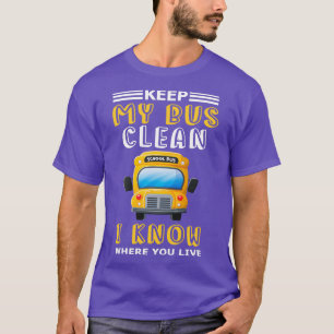 T-shirt Garder Mon Bus Clean Funny Conducteur de l'école P