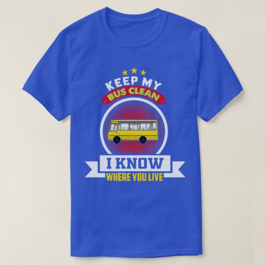T-shirt Garder mon bus Clean Funny School Bus Driver Cadea (Design devant)