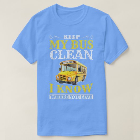 T-shirt Garder mon Bus Clean Funnychool Pilotes de bus (Design devant)