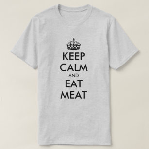 T-shirt Gardez calme et manger de la viande carnivore régi