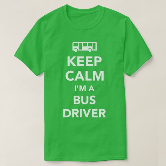 T-shirt Gardez calme Ix27m a Bus driver 3 (Design devant)