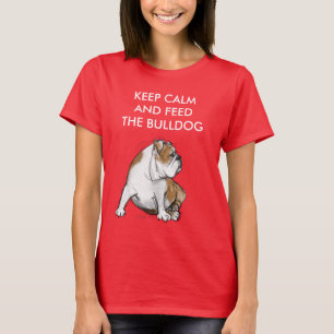 T-shirt Gardez le calme et alimentez le bouledogue