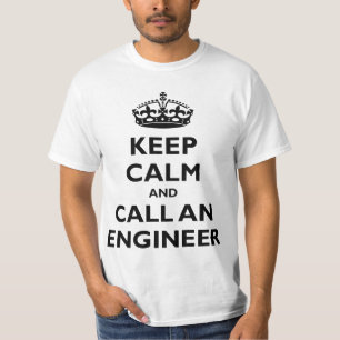 T-shirt Gardez le calme et appelez un ingénieur